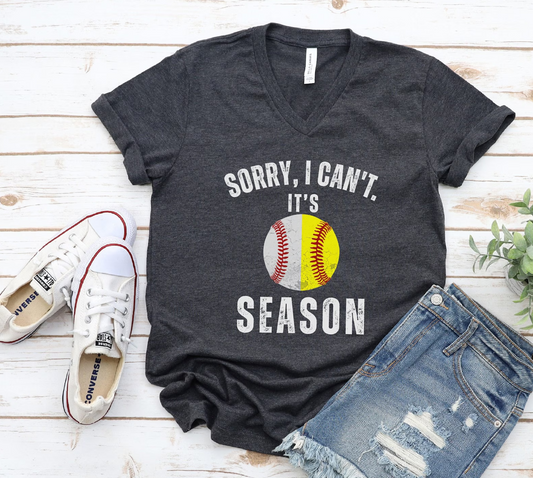 Sorry I Can't It's Baseball/Softball Season
