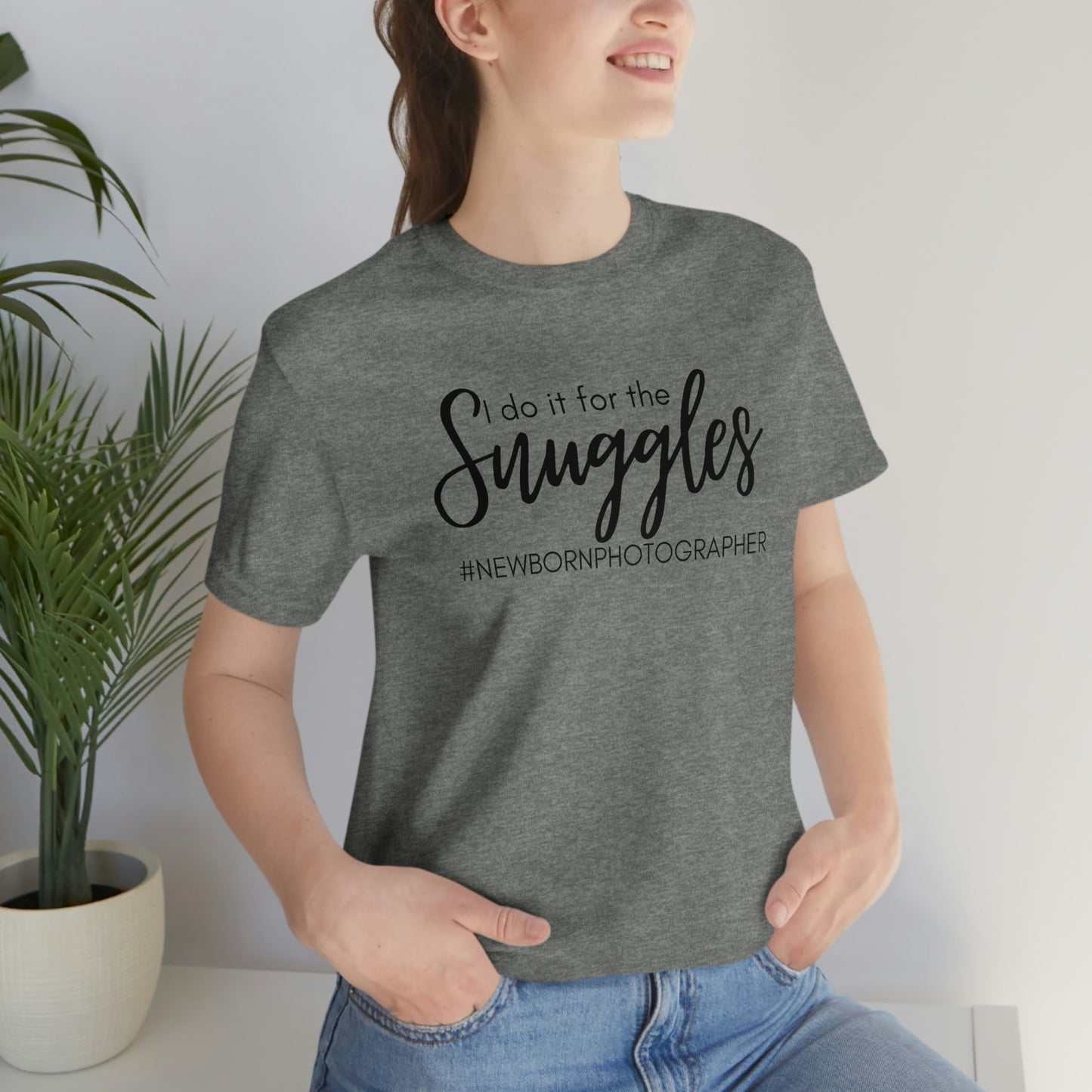 I Do It For The Snuggles Newborn Photographer Unisex Short Sleeve Tee